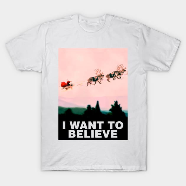 I Want to Believe, X-Files spoof T-Shirt by mayaanaiyah